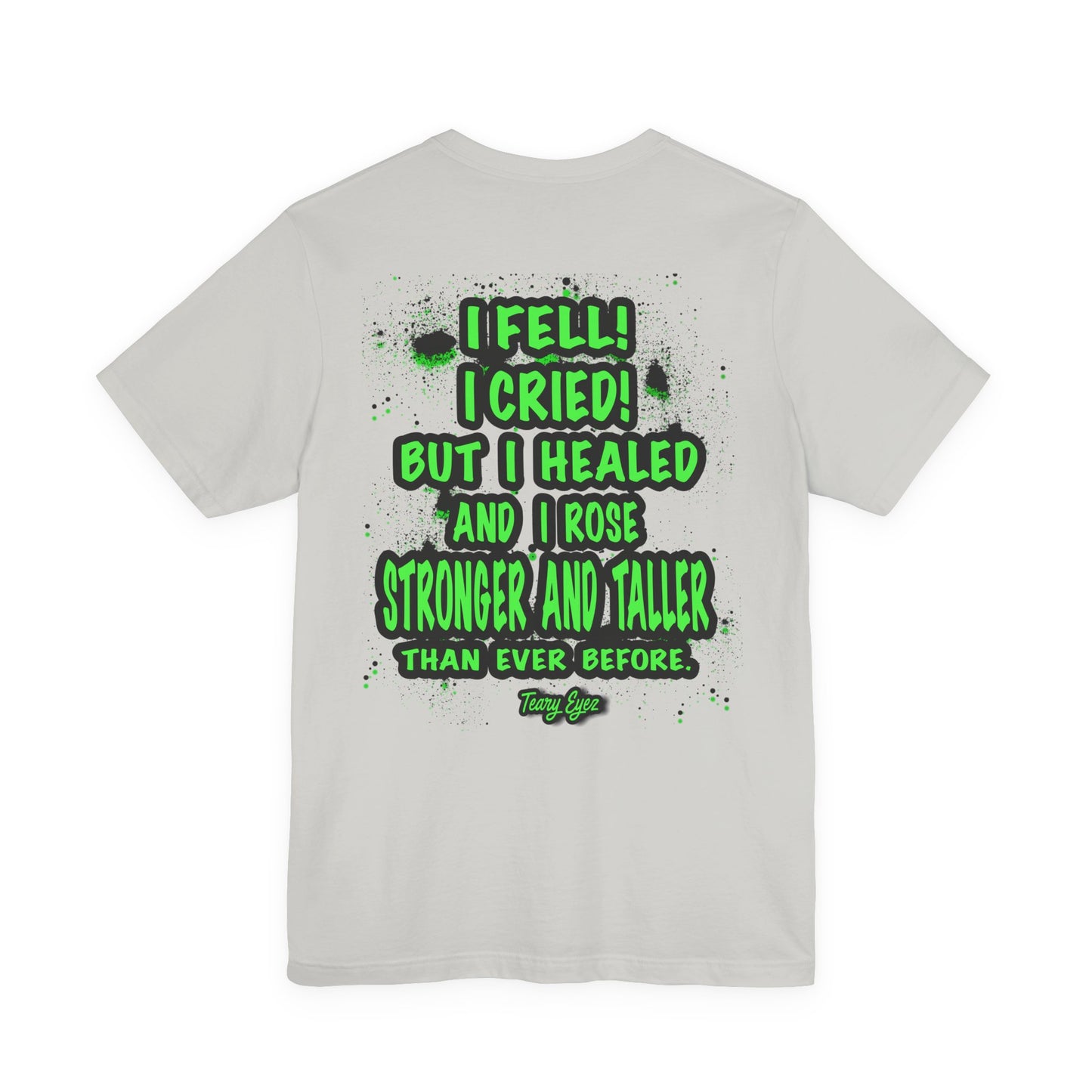 Inspiring Unisex Tee - Motivational Quote T-Shirt, Recovery Shirt, Resilience Gift, Positive Affirmation Top, Comfortable Everyday Wear