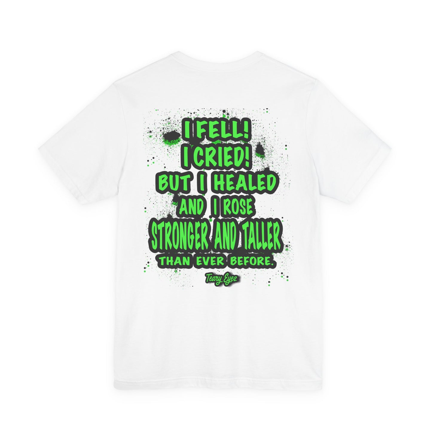 Inspiring Unisex Tee - Motivational Quote T-Shirt, Recovery Shirt, Resilience Gift, Positive Affirmation Top, Comfortable Everyday Wear