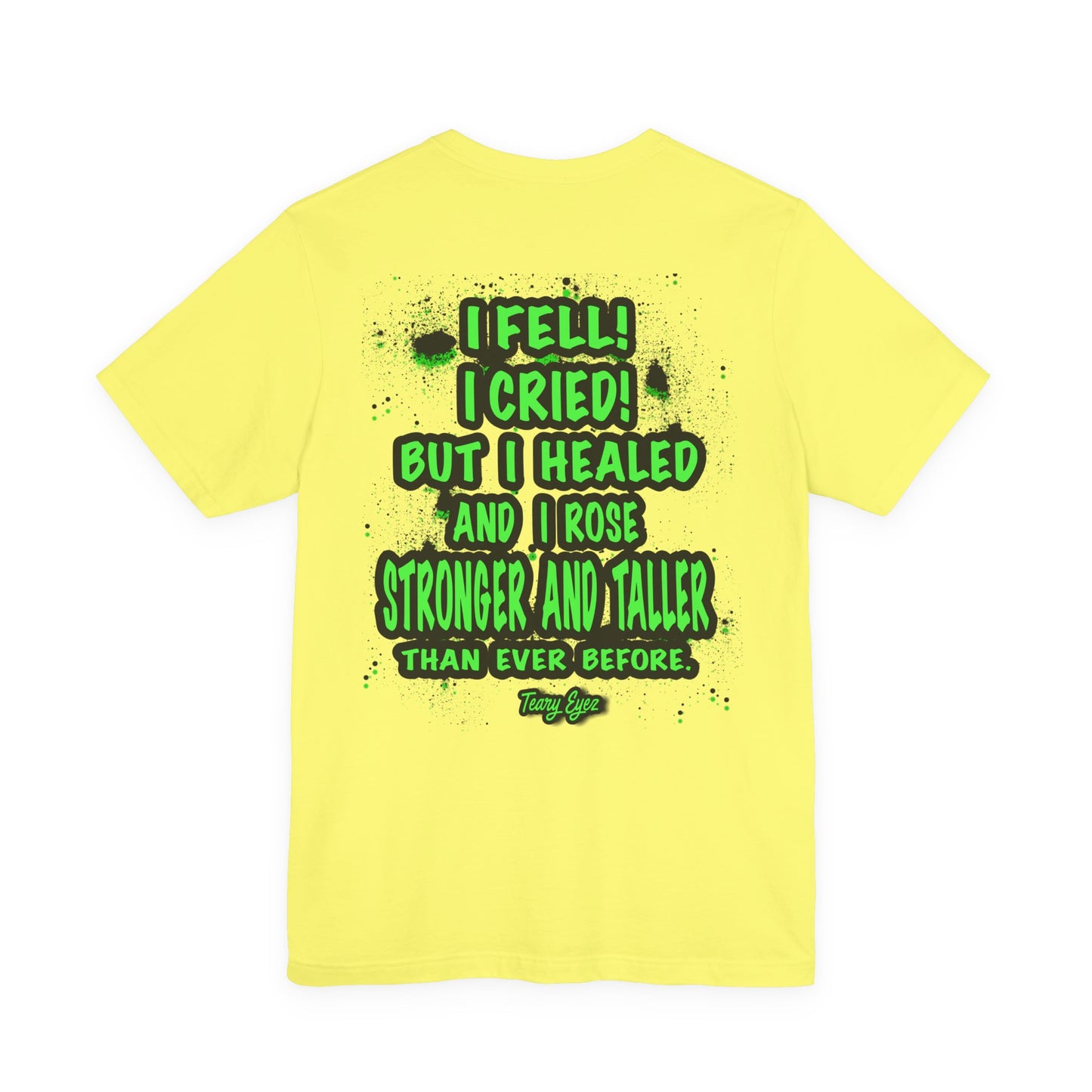 Inspiring Unisex Tee - Motivational Quote T-Shirt, Recovery Shirt, Resilience Gift, Positive Affirmation Top, Comfortable Everyday Wear