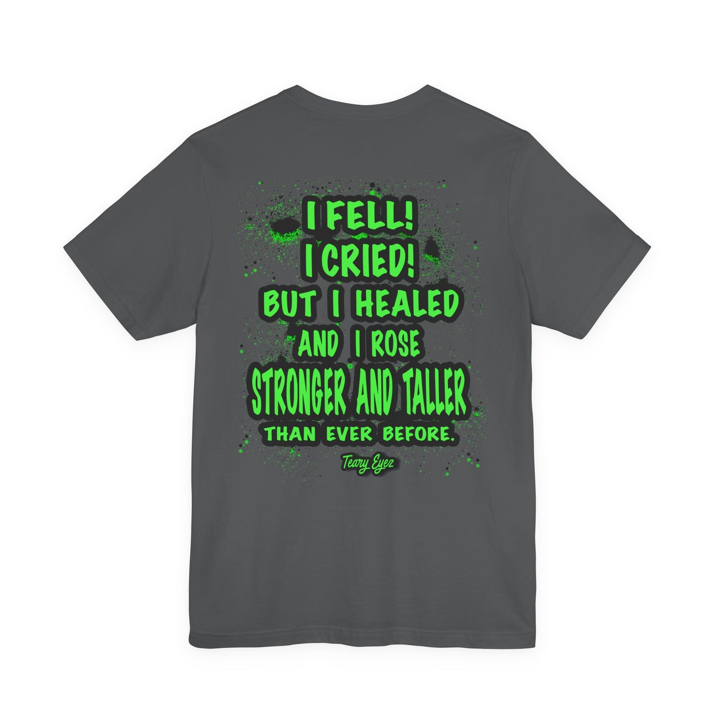 Inspiring Unisex Tee - Motivational Quote T-Shirt, Recovery Shirt, Resilience Gift, Positive Affirmation Top, Comfortable Everyday Wear