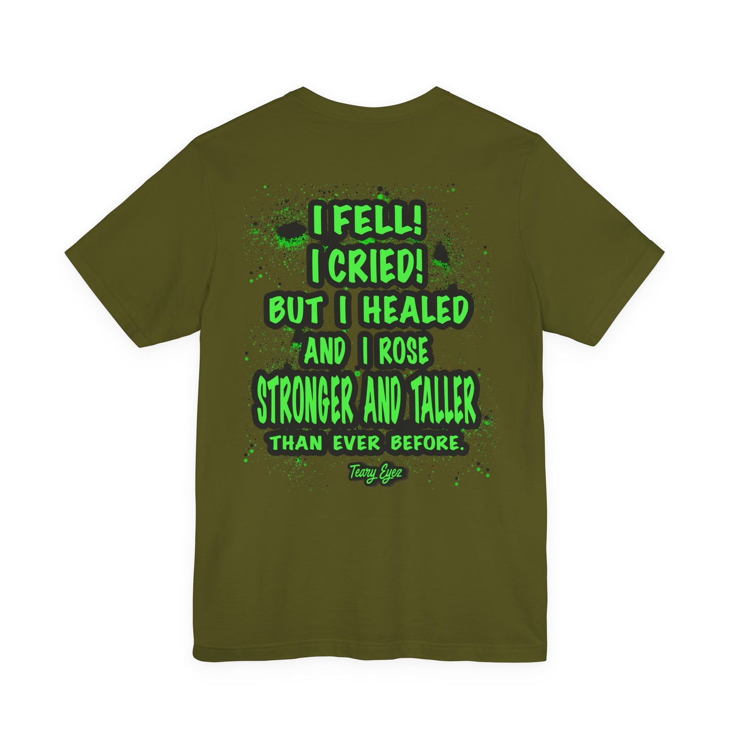 Inspiring Unisex Tee - Motivational Quote T-Shirt, Recovery Shirt, Resilience Gift, Positive Affirmation Top, Comfortable Everyday Wear
